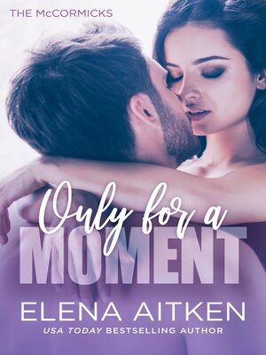 cover image of Only for a Moment